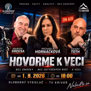 Hovorme k veci 01 - 2026-09-01 Henry Tóth a Marián Greksa