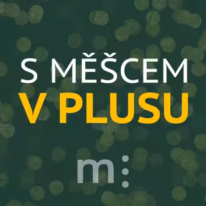 S MĚŠCEM V PLUSU