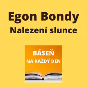Egon Bondy - Nalezení slunce
