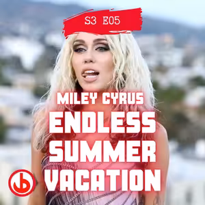 S03E05 - Miley Cyrus se vydává na nekončící letní dovolenou... Chceme jet s ní?
