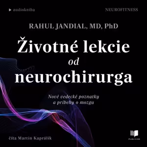 Životné lekcie od neurochirurga