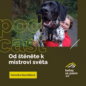 Od štěněte k mistrovi světa | Veronika Navrátilová