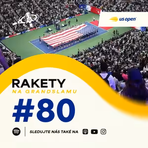 Rakety #80 | US Open preview s účastníky newyorského grandslamu Janem Šátralem a Romanem Jebavým