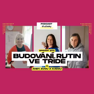 1: Budování rutin ve třídě