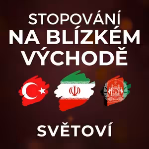 Stopař o Blízkém východě: V Íránu se strašně pije. V Afghánistánu se do auta vejde 10 lidí. | SVĚTOVÍ