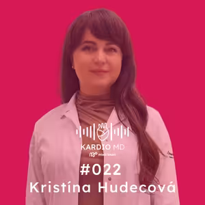 #022 Antiarytmická liečba (nielen) pri srdcovom zlyhávaní - Kristína Hudecová