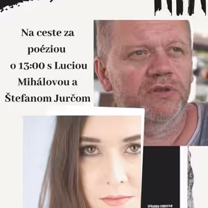 Na ceste za poéziou s Luciou Mihálovou a Štefanom Jurčom