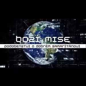 Boží mise | PODOBENSTVÍ O DOBRÉM SAMARITÁNOVI