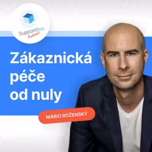 #18 - Zákaznická péče od nuly