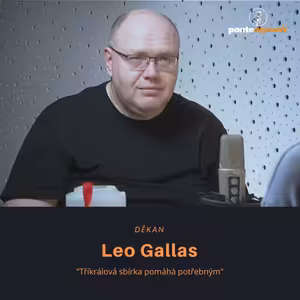 Leo Gallas – děkan: Tříkrálová sbírka pomáhá potřebným