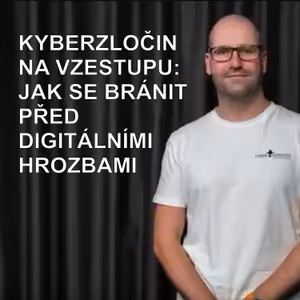 96. Kyberbezpečnost: Etický hacker Jan Marek z Cyber Rangers radí, jak chránit citlivá data