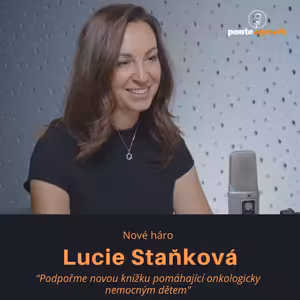 Lucie Staňková – Nové háro: Podpořme novou knížku pomáhající onkologicky nemocným dětem