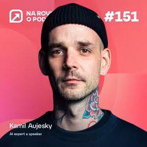 NRoP 151: AI v praxi: Ako robiť menej a zarábať viac