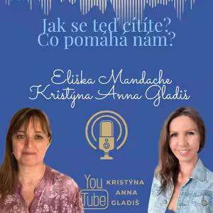 #090 Jak se nyní cítíte? Co nám pomáhá?