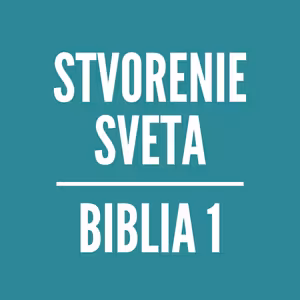 BIBLIA 1 | Stvorenie sveta
