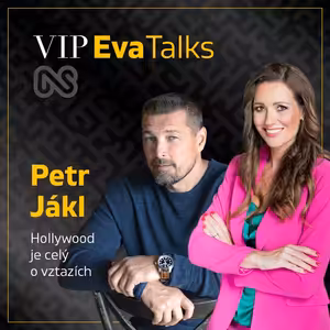 Ve sportu i filmu si dávám vysoké cíle. Proto musím umět přijímat i prohry, říká režisér Petr Jákl - VIP Eva Talks