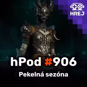 hPod #906 - Pekelná sezóna