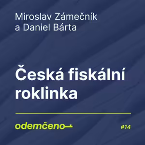 Odemčeno #14 - Česká fiskální roklinka