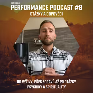 #8: Q&A - Od výživy, přes zdraví, až po spiritualitu