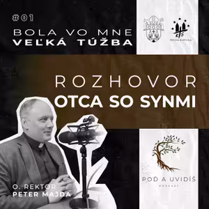 #01 Rozhovor otca so synmi (o. Peter Majda)