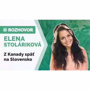 ROZHOVOR | Vrátila sa z Kanady tesne pred pandémiou: Ľudia v karanténe robili na 150 percent