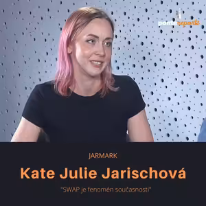 Kate Julie Jarischová – Jarmark: SWAP je fenomén současnosti