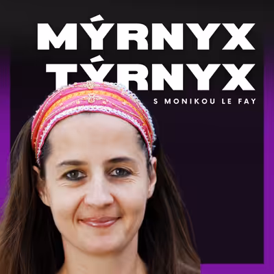 MÝRNYX TÝRNYX s Monikou Le Fay