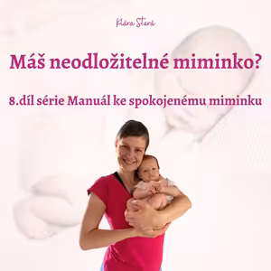 Neodložitelné miminko