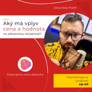 Lacné produkty s vysokou hodnotou | Zákaznícky Pixel | ep.40