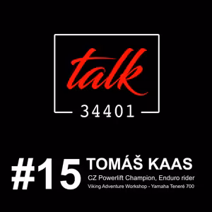 TOMÁŠ KAAS | CZ Powerlift Champion | Enduro Rider | TALK34401 | podcast #15