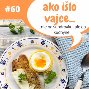 Ako išlo vajce...