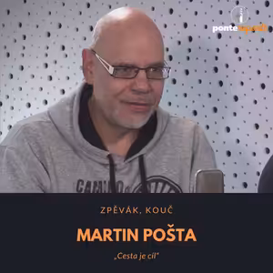 Martin Pošta – zpěvák, kouč: Cesta je cíl