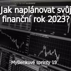 Jak si naplánovat finančně svůj rok 2023? | #019