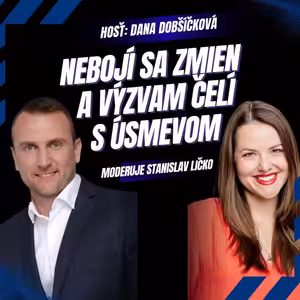 Dana Dobšíčková - Nebojí sa zmien a výzvam čelí s úsmevom (Moderuje Stanislav Ličko)