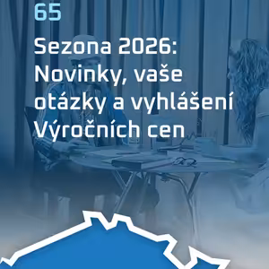 #65:Sezona 2026: Novinky, vaše otázky a vyhlášení Výročních cen
