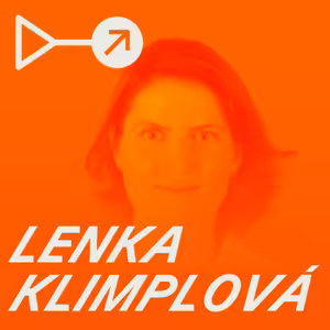 #16: Lenka Klimplová: Každé úterý se sejde u klubovny na 200 dětí
