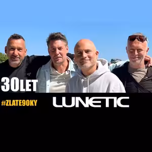 LUNETIC: Sláva, večírky, pád, zákulisí showbyznysu i comeback. Co chystají dál a bude i Kocián?