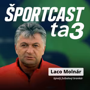 Športcast ta3: Laco Molnár - kontroverzný búrlivák v bráne, impulzívny tréner na lavičke