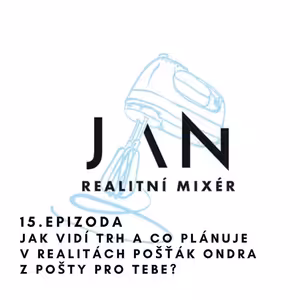 15. Jak vidí trh a co plánuje v realitách pošťák Ondra z Pošty pro tebe?