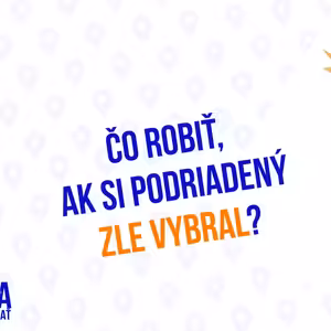 Čo robiť ak podriadený zle vybral-229.časť Sprievodca Manažéra