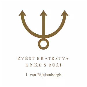 #podcast Zvěst Bratrstva Kříže s Růží 14