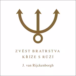 #podcast Zvěst Bratrstva Kříže s Růží 34