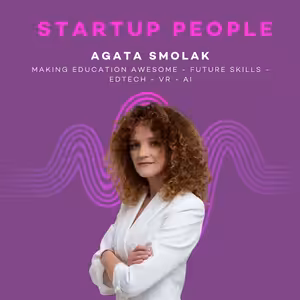 STARTUP PEOPLE: Agata Smolak about girl empowerment in IT and supporting young people in business
