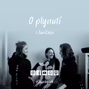 O plynutí s Janičkou
