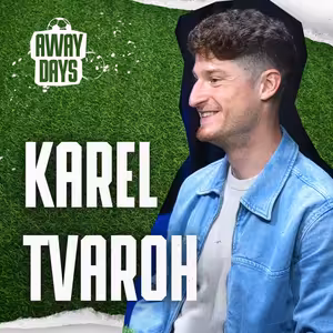Tři týdny v Mexiku. A snad i déle! - Karel Tvaroh | Away Days – Mundial Speciál #1