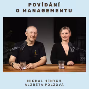 Povídání o managementu (20) – Dobře, špatně