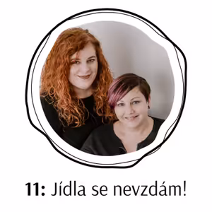 11: Jídla se nevzdám!