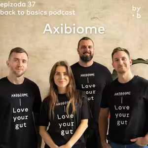 #37 - Axibiome: Proč probiotika nestačí: postbiotika, mikrobiom a skutečná prevence