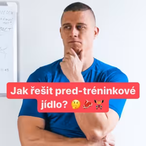 Jak řešit pred-tréninkové jídlo? 🤔🥩🏋️‍♀️