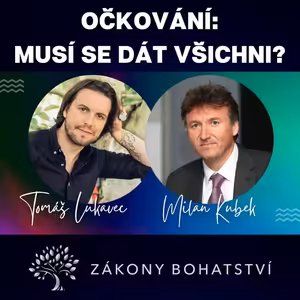 OČKOVÁNÍ: nutnost pro všechny?...Milan Kubek